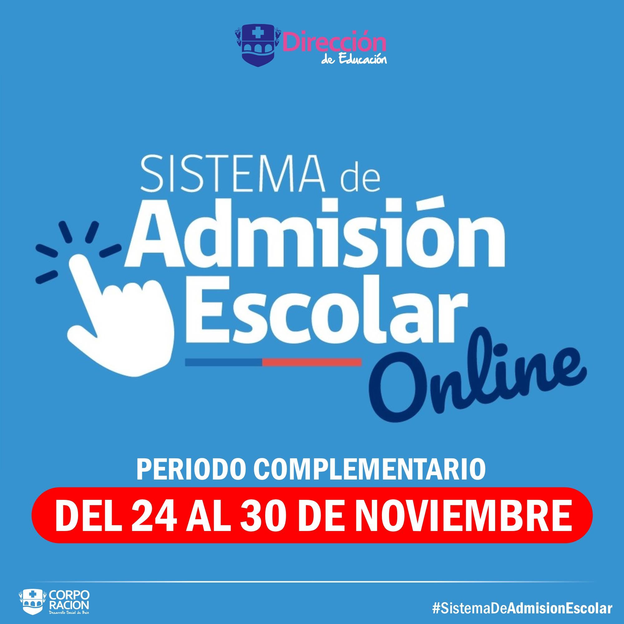 SISTEMA DE ADMISIÓN ESCOLAR (S.A.E): PERIODO COMPLEMENTARIO DE POSTULACIÓN COMIENZA EL 24 DE NOVIEMBRE